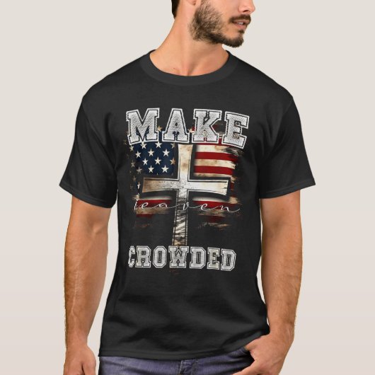 Make Heaven Crowded Cross _ American Flag Christia Tシャツ (正面)