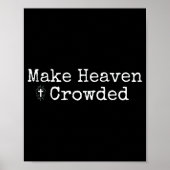Make Heaven Crowded Cross - Minimalist Christian R ポスター (正面)