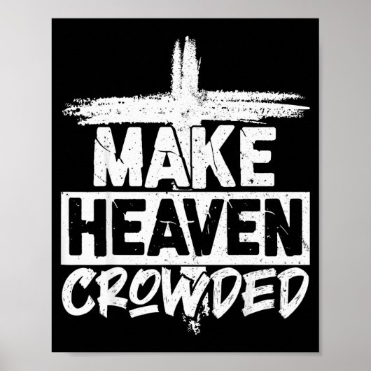 Make Heaven Crowded Cross - Minimalist Christian R ポスター (正面)