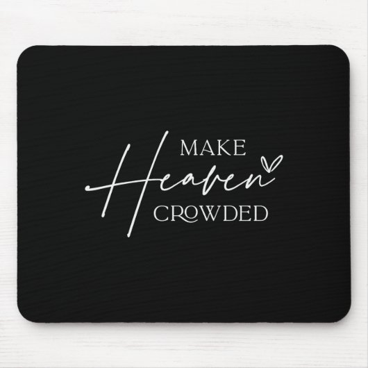 Make Heaven Crowded Cross - Minimalist Christian R マウスパッド (正面)