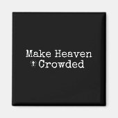 Make Heaven Crowded Cross - Minimalist Christian R マグネット (正面)