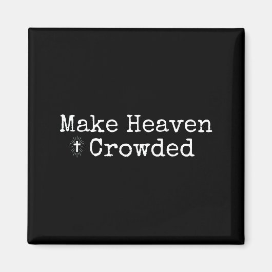 Make Heaven Crowded Cross - Minimalist Christian R マグネット (正面)