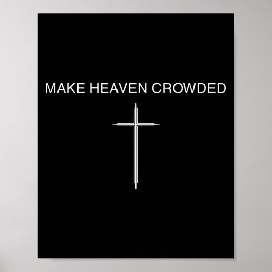 Make Heaven Crowded Cross Minimalist Christian Rel ポスター (正面)