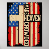 Make Heaven Crowded On-back Patriotic Christian Cr ポスター (正面)