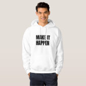  Make It Happen Adult Pullover Hoodie パーカ (正面フル)