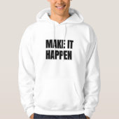 Make It Happen Adult Pullover Hoodie パーカ (正面)