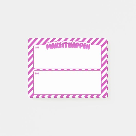 Make It Happen AM/PM Sticky Notes – Pink Stripes ポストイット (正面)