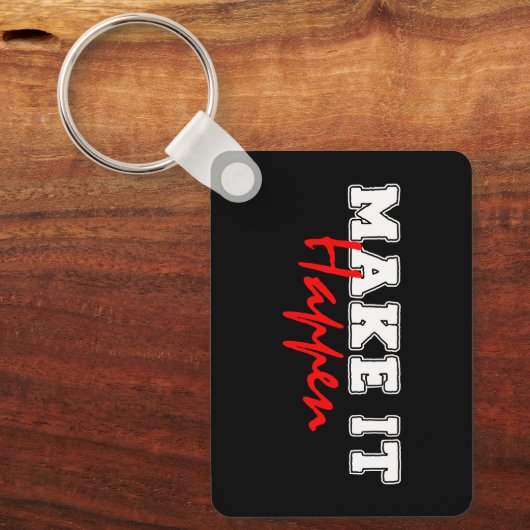 Make It Happen – Bold Red Motivational Quote Desig キーホルダー (正面)