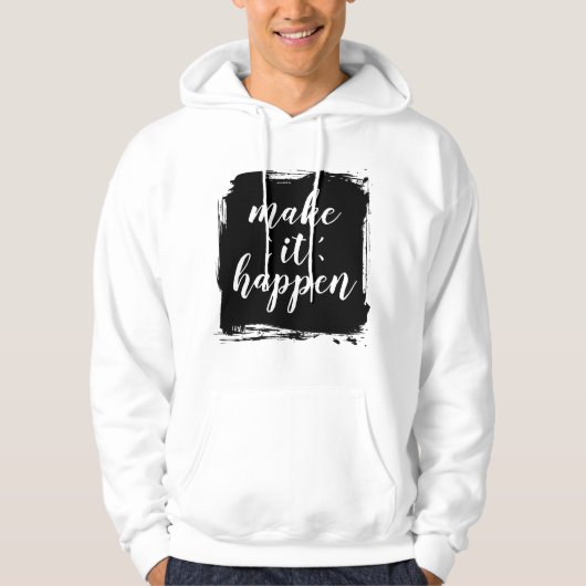 Make It Happen" Brushstroke Hoodie | Motivational パーカ (正面)