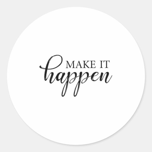 Make It Happen Motivational  ラウンドシール (正面)