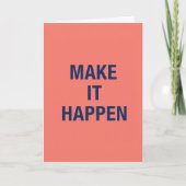Make it happen motivational quote カード (正面)