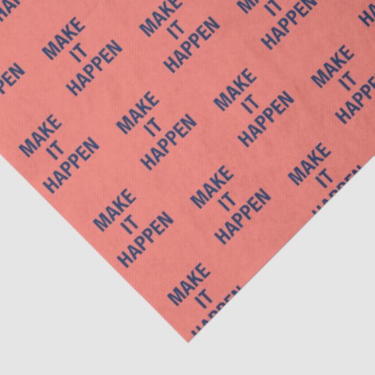 Make it happen motivational quote 薄葉紙 (詳細)