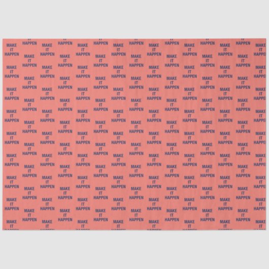 Make it happen motivational quote 薄葉紙 (正面)