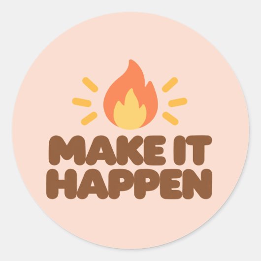 MAKE IT HAPPEN Motivational Round Stickers ラウンドシール (正面)