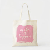Make It happen Pink Brushstroke トートバッグ (正面)