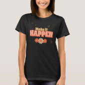 Make it Happen Retro Style Tシャツ (正面)