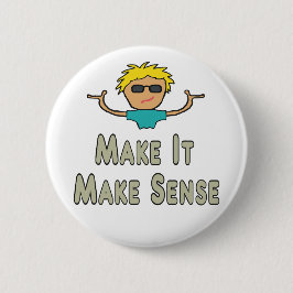 Make It Make Sense 缶バッジ