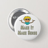 Make It Make Sense 缶バッジ (正面&裏面)