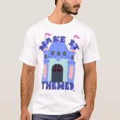 Make It Themed Castle Park Fun  Tシャツ (正面)