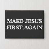 Make Jesus First Again 缶バッジ (正面)