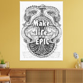 Make life EPIC -前向き引用文 キャンバスプリント (インサイチュ (リビング))