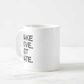 MAKE LOVE NOT HATE.png コーヒーマグカップ (正面左)