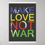 Make Love Not War ポスター<br><div class="desc">Words to live by</div>