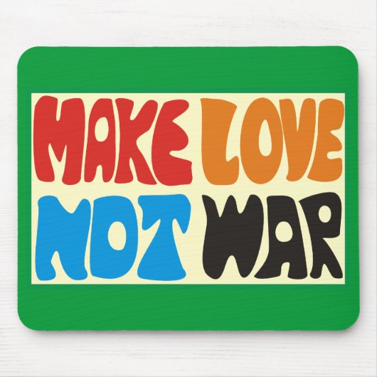 Make love not war Hippie Spruch マウスパッド (正面)