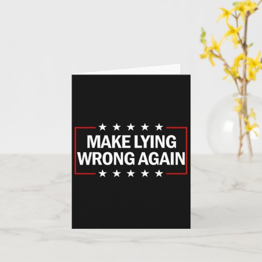 Make Lying Wrong Again Anti Trump Make Lying Wrong カード (黄色い花)