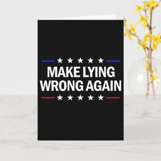 Make Lying Wrong Again Anti Trump Make Lying Wrong カード (黄色い花)