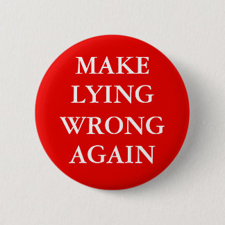 "MAKE LYING WRONG AGAIN" Button 缶バッジ