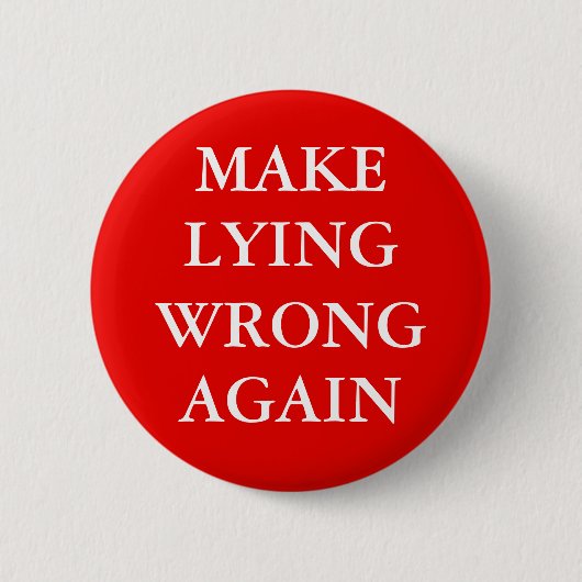 "MAKE LYING WRONG AGAIN" Button 缶バッジ (正面)
