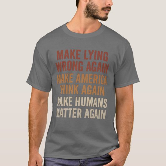 MAKE LYING WRONG AGAIN Tシャツ (正面)