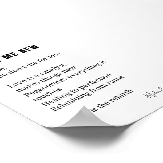 Make Me New Love勇気付けられる詩のポスター ポスター (角)