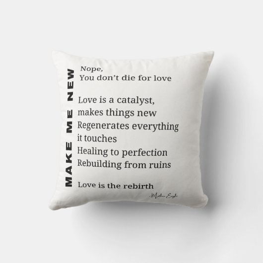 Make Me New Love勇気付けられる詩 クッション (裏面)