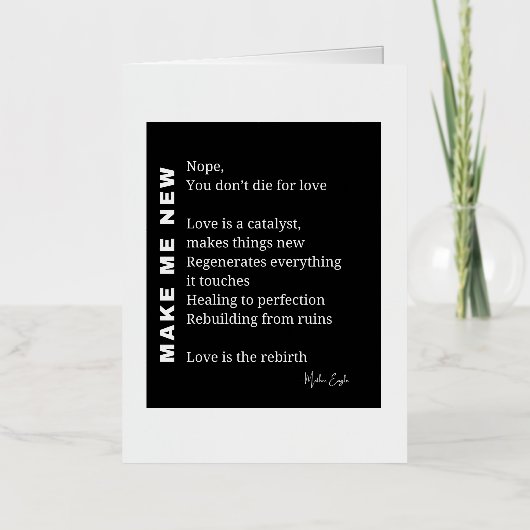 Make Me New Love勇気付けられる詩 箔グリーティングカード (正面)