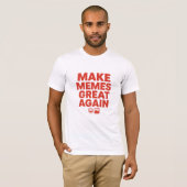 Make Memes Great Again – Bold Meme Design Tシャツ (正面フル)