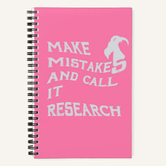 Make Mistakes and Call It Research Spiral Notebook ノートブック