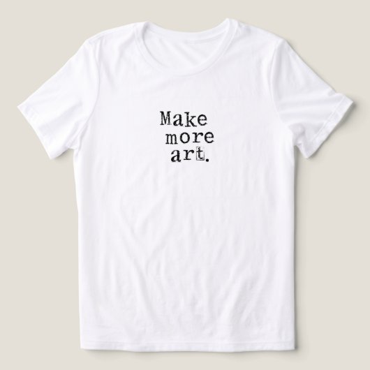 Make More Art トライブレンドＴシャツ (デザイン正面)