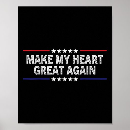Make My Heart Great Again Funny Open Heart Surgery ポスター (正面)