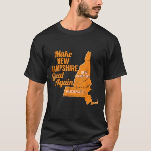Make New Hampshire Great Again Build A Wall  Tシャツ (正面)