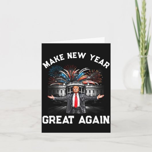 Make New Year Great Again Happy New Years Eve Day  カード (正面)