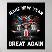 Make New Year Great Again Happy New Years Eve Day  ポスター (正面)