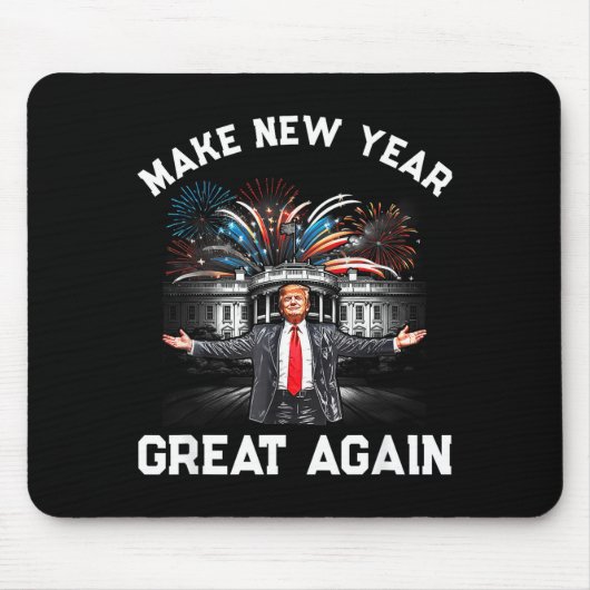 Make New Year Great Again Happy New Years Eve Day  マウスパッド (正面)