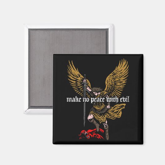 Make No Peace With Evil Archangel Michael Design ( マグネット (正面/裏面)