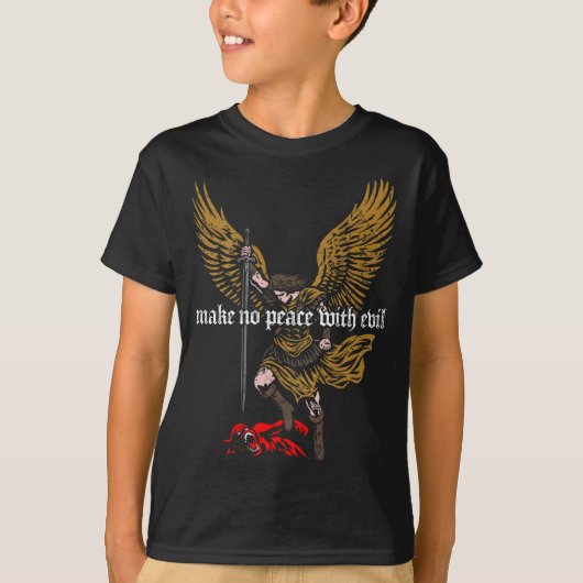 Make No Peace With Evil Archangel Michael Design ( Tシャツ (正面)
