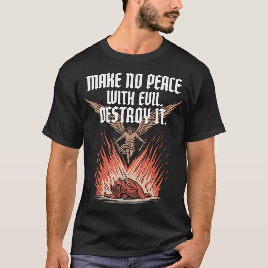 Make No Peace With Evil Archangel Michael Jesus Go Tシャツ (正面)
