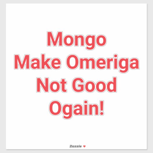 Make Omeriga Not Good Ogain! Hankamer Artjunkhaus シール (シート)