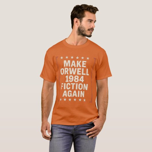 MAKE ORWELL 1984 FICTION AGAIN Tシャツ (正面フル)