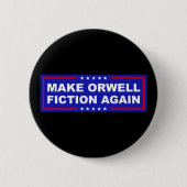 Make Orwell Fiction Again 缶バッジ (正面)